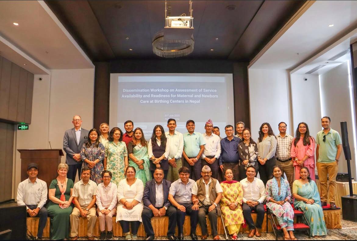 Dissemination workshop on assessment of service availability & readiness for maternal & new born care at birthing centres in Nepal.